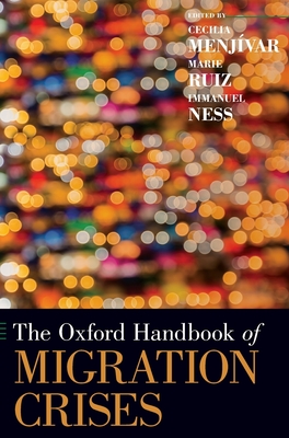 The Oxford Handbook of Migration Crises