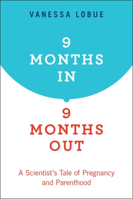9 Months In, 9 Months Out