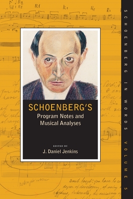 Schoenberg's Program Notes and Musical Analyses