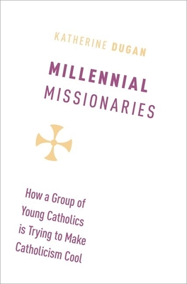 Millennial Missionaries