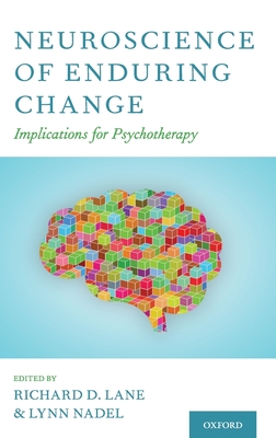 Neuroscience of Enduring Change