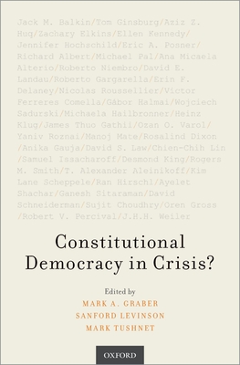 Constitutional Democracy in Crisis?