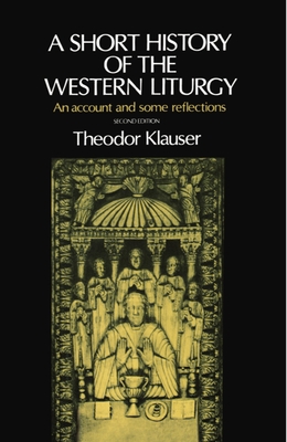 A Short History of the Western Liturgy