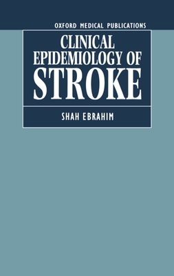 The Clinical Epidemiology of Stroke