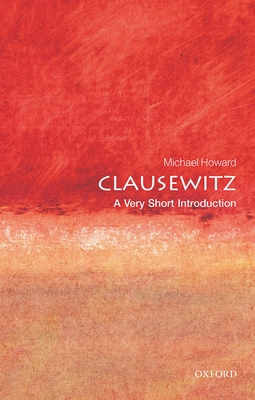 Clausewitz: A Very Short Introduction