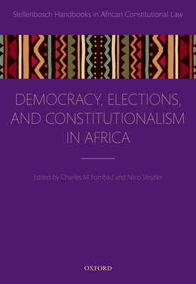 Democracy, Elections, and Constitutionalism in Africa