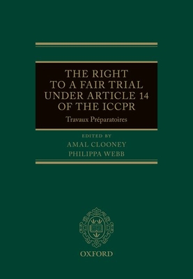 The Right to a Fair Trial under Article 14 of the ICCPR