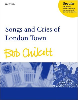 Songs and Cries of London Town