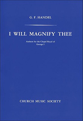 I will magnify Thee