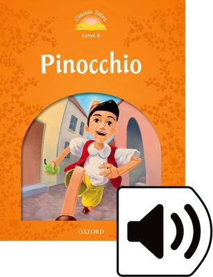 Classic Tales Second Edition: Level 5: Pinocchio Audio Pack