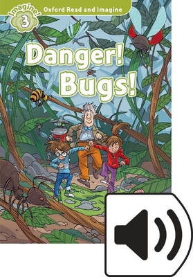 Oxford Read and Imagine: Level 2: Danger! Bugs! Audio Pack