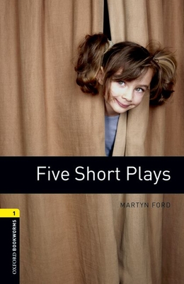 Oxford Bookworms Library: Level 1:: Five Short Plays