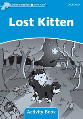 Dolphin Readers Level 1: Lost Kitten Activity Book