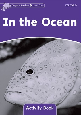 Dolphin Readers Level 4: In the Ocean Activity Book