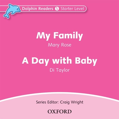 Dolphin Readers: Starter Level: My Family & A Day with Baby Audio CD