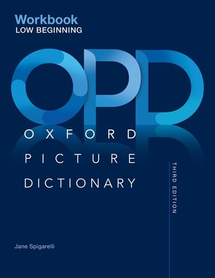 Oxford Picture Dictionary: Low Beginning Workbook