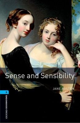 Oxford Bookworms Library: Level 5:: Sense and Sensibility