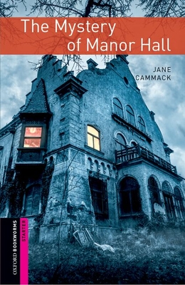 Oxford Bookworms Library: Starter Level:: The Mystery of Manor Hall audio pack