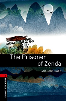 Oxford Bookworms Library: Level 3:: The Prisoner of Zenda