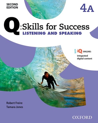 Q: Skills for Success: Level 4: Listening & Speaking Split Student Book A with iQ Online