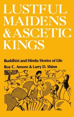 Lustful Maidens and Ascetic Kings