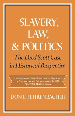 Slavery, Law, and Politics