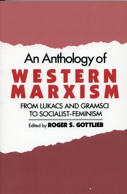 An Anthology of Western Marxism
