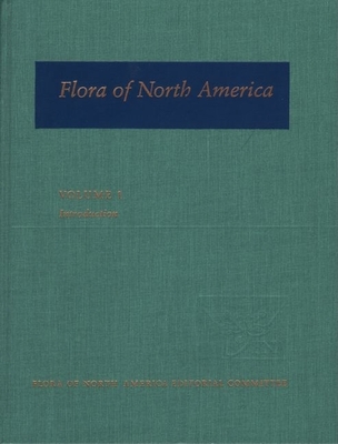 Flora of North America: Volume 1: Introduction