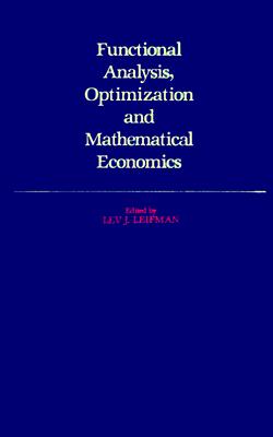 Functional Analysis, Optimization, and Mathematical Economics