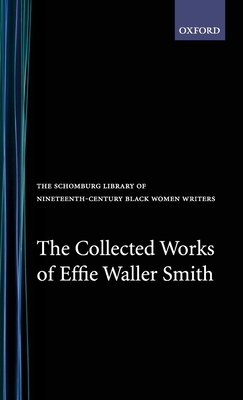 The Collected Works of Effie Waller Smith