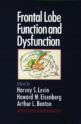 Frontal Lobe Function and Dysfunction