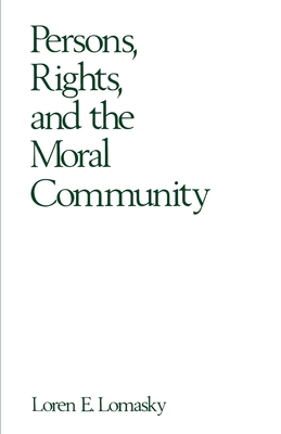 Persons, Rights, and the Moral Community