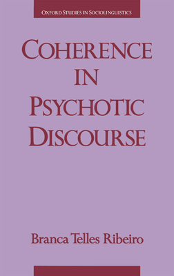 Coherence in Psychotic Discourse