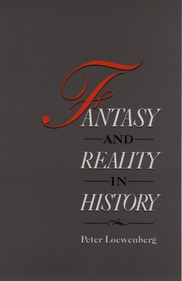 Fantasy and Reality in History