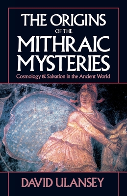 The Origins of the Mithraic Mysteries