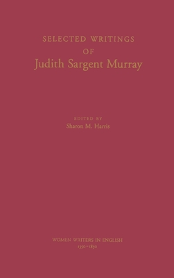 Selected Writings of Judith Sargent Murray