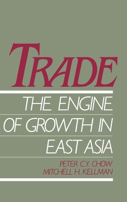 Trade - The Engine of Growth in East Asia