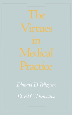 The Virtues in Medical Practice