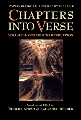 Chapters into Verse: Volume Two: Gospels to Revelation