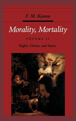 Morality, Mortality: Volume II: Rights, Duties, and Status