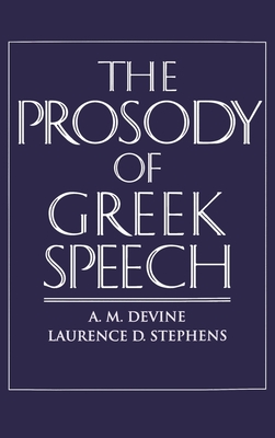 The Prosody of Greek Speech