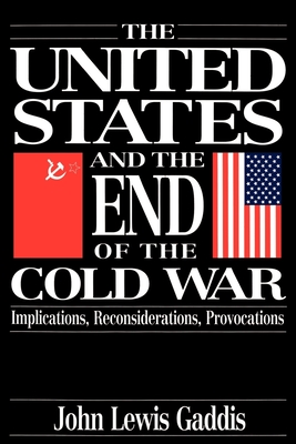 The United States and the End of the Cold War