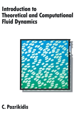 Introduction to Theoretical and Computational Fluid Dynamics