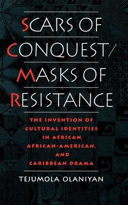 Scars of Conquest/Masks of Resistance