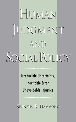 Human Judgment and Social Policy