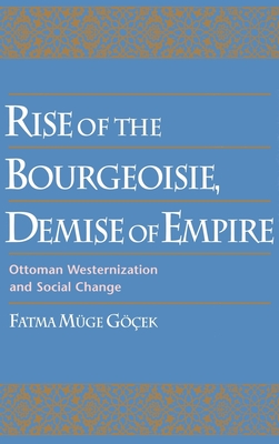 Rise of the Bourgeoisie, Demise of Empire