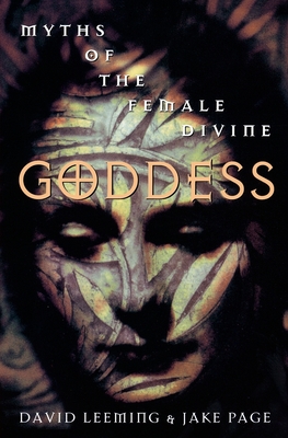 Goddess: Myths of the Female Divine