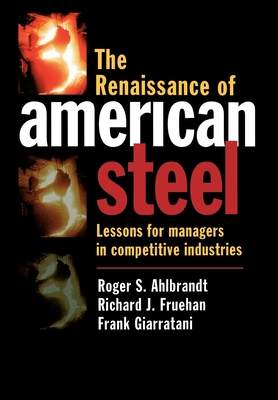 The Renaissance of American Steel