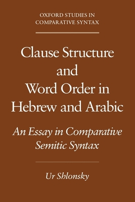 Clause Structure and Word Order in Hebrew and Arabic