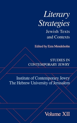 Studies in Contemporary Jewry: XII: Literary Strategies: Jewish Texts and Contexts